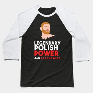 Jan Blachowicz legendary Polish power Baseball T-Shirt